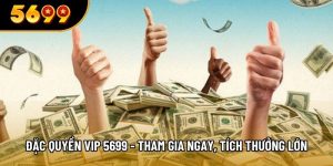 đặc quyền vip 5699